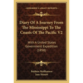 Diary Of A Journey From The Mississippi To The Coasts Of The Pacific V2: With A United States Government Expedition (1858) - Paperback