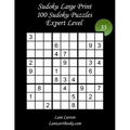 Sudoku Large Print for Adults - Expert Level - N°33: 100 Expert Sudoku Puzzles - Puzzle Big Size (8.3"x8.3") and Large Print (36 points) - Paperback