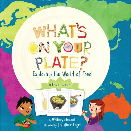 What's on Your Plate?: Exploring the World of Food - Paperback