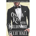 Only a Kiss with a Billionaire - Paperback
