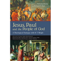 Jesus, Paul and the People of God: A Theological Dialogue with N. T. Wright - Paperback