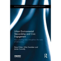 Urban Environmental Stewardship and Civic Engagement: How planting trees strengthens the roots of democracy - Paperback