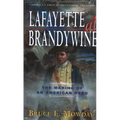 Lafayette at Brandywine: The Making of an American Hero - Paperback