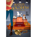 Death by Dog Show - Paperback