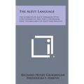 The Aleut Language: The Elements of Aleut Grammar with a Dictionary in Two Parts Containing Basic Vocabularies of Aleut and English - Hardcover