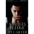 Scandalous Pledge: Dark Irish Mafia Romance - Paperback