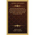 His Own Personal Narrative of Arizona Discovered by Fray Marcos de Niza Who in 1539 First Entered These Parts on His Quest for the Seven Cities of Cib - Hardcover