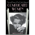 Complicated Women: Sex and Power in Pre-Code Hollywood - Paperback