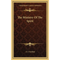 The Ministry Of The Spirit - Hardcover