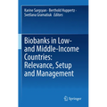 Biobanks in Low- And Middle-Income Countries: Relevance, Setup and Management - Paperback