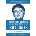 Secrets of Success from the Story of Bill Gates: It is Possible - Paperback