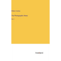 The Photographic News: Vol. I - Hardcover