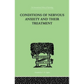 Conditions of Nervous Anxiety and Their Treatment - Paperback