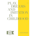 Play Dreams and Imitation in Childhood - Paperback