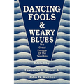 Dancing Fools and Weary Blues: The Great Escape of the Twenties - Paperback
