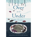 Over and Under the Snow - Hardcover