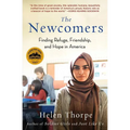 The Newcomers: Finding Refuge, Friendship, and Hope in America - Paperback