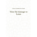 Tien-Tai Lineage to Lotus - Paperback