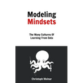 Modeling Mindsets: The Many Cultures Of Learning From Data - Paperback