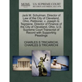 Jack M. Schulman, Director of Law of the City of Cleveland, Ohio, Petitioner, V. Joseph G. Tegreene, Director of Finance of the City of Cleveland, Ohi - Paperback