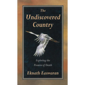 Undiscovered Country: Exploring the Promise of Death - Paperback