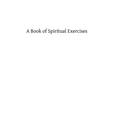 A Book of Spiritual Exercises - Paperback