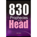 830 Prophecies for the Head - Paperback