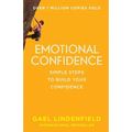 Emotional Confidence: Simple Steps to Build Your Confidence - Paperback