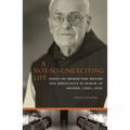 A Not-So-Unexciting Life: Essays on Benedictine History and Spirituality in Honor of Michael Casey, Ocso Volume 269 - Paperback