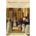 Romantic Catholics - Hardcover
