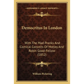 Democritus In London: With The Mad Pranks And Comical Conceits Of Motley And Robin Good-Fellow (1852) - Paperback