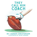 They Call Him Coach - Hardcover