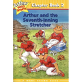 Arthur and the Seventh-Inning Stretcher: Arthur Good Sports Chapter Book 2 - Paperback