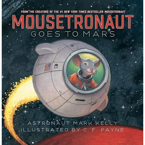 Mousetronaut Goes to Mars - Hardcover