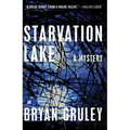 Starvation Lake: A Mystery - Paperback