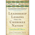 Leadership Lessons from the Cherokee Nation: Learn from All I Observe - Hardcover