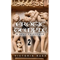 The Erotic Temple 2. A Sexy Fairytale: Forbidden Fantasies from Magical World - Paperback