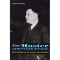 The Master of Seventh Avenue: David Dubinsky and the American Labor Movement - Hardcover