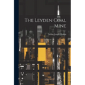 The Leyden Coal Mine - Paperback