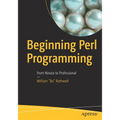 Beginning Perl Programming: From Novice to Professional - Paperback