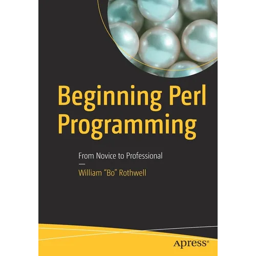 Beginning Perl Programming: From Novice to Professional - Paperback