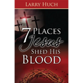 7 Places Jesus Shed His Blood - Paperback
