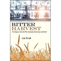 Bitter Harvest: An Inquiry into the War between Economy and Earth - Paperback