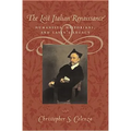 The Lost Italian Renaissance: Humanists, Historians, and Latin's Legacy (Revised) - Paperback