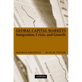 Global Capital Markets: Integration, Crisis, and Growth - Paperback