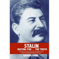 Stalin Waiting For ... The Truth! - Paperback