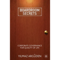 Boardroom Secrets: Corporate Governance for Quality of Life - Paperback