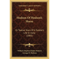 Hodson Of Hodson's Horse: Or Twelve Years Of A Soldier's Life In India (1883) - Paperback
