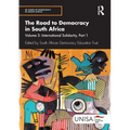 The Road to Democracy in South Africa: Volume 3, International Solidarity, Part 1 - Paperback