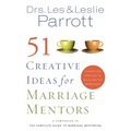 A 51 Creative Ideas for Marriage Mentors: Connecting Couples to Build Better Marriages - Paperback